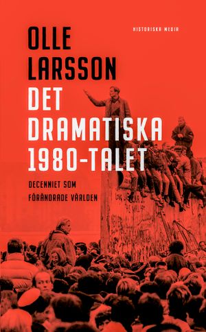 Det dramatiska 1980-talet