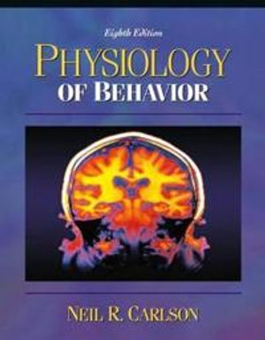 Physiology of Behavior, with Neuroscience Animations and Student Study Guide CD-ROM | 8:e upplagan