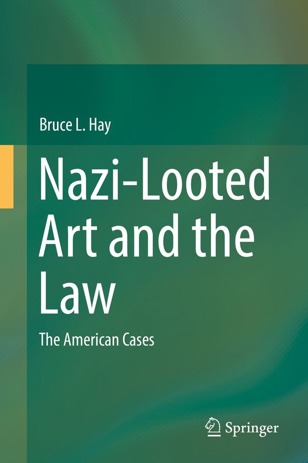Nazi-Looted Art and the Law | 1:a upplagan