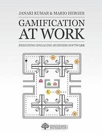 Gamification at Work: Designing Engaging Business Software | 0:e upplagan