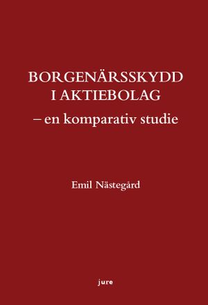 Borgenärsskydd i aktiebolag – en komparativ studie