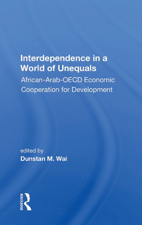 Interdependence in a World of Unequals | 1:a upplagan