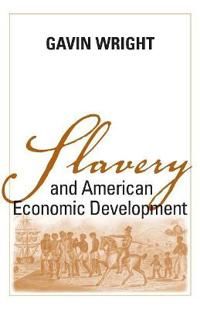 Slavery and American Economic Development | 0:e upplagan