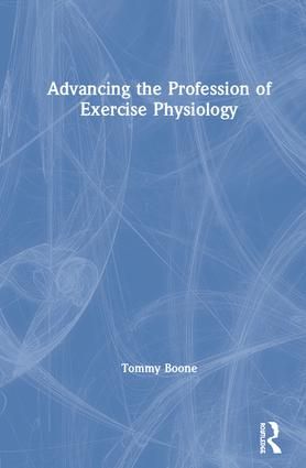 Advancing the Profession of Exercise Physiology | 1:a upplagan