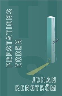 Prestationskoden - bli bättre på att bli bättre | 0:e upplagan