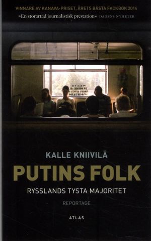 Putins folk : Rysslands tysta majoritet | 1:a upplagan