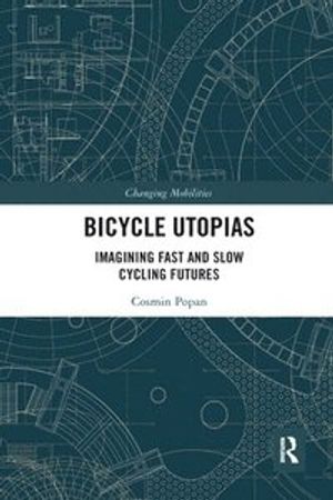 Bicycle Utopias | 1:a upplagan