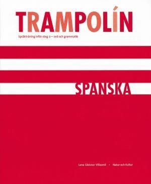 Trampolín : språkträning inför steg 3 : ord och grammatik. Spanska | 1:a upplagan