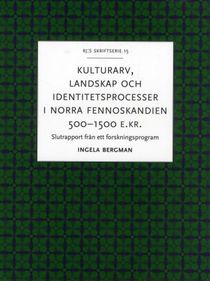 Kulturarv, landskap och identitetsprocesser i norra Fennoskandien