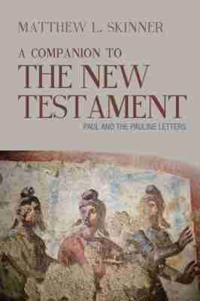 Companion to the new testament - paul and the pauline letters | 0:e upplagan