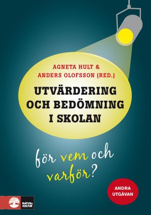 Utvärdering och bedömning i skolan | 2:a upplagan