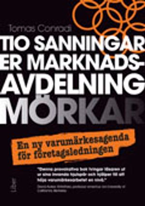 Tio sanningar er marknadsavdelning mörkar | 1:a upplagan