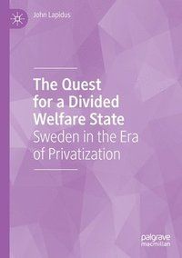 The Quest for a Divided Welfare State