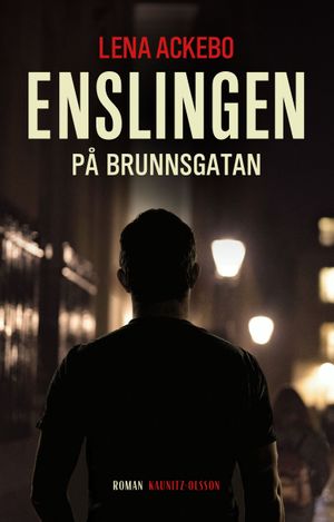 Enslingen på Brunnsgatan | 1:a upplagan