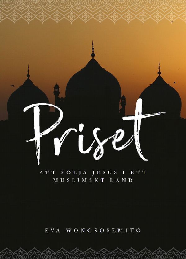 Priset - att följa Jesus i ett muslimskt land | 0:e upplagan