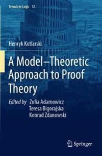 A Model–Theoretic Approach to Proof Theory