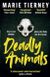 Deadly Animals