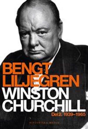 Winston Churchill. Del 2, 1939-1965 | 1:a upplagan