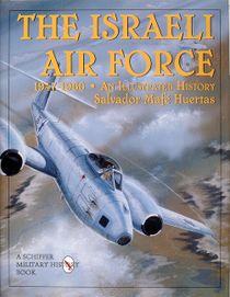 Israeli air force 1947-1960 - an illustrated history