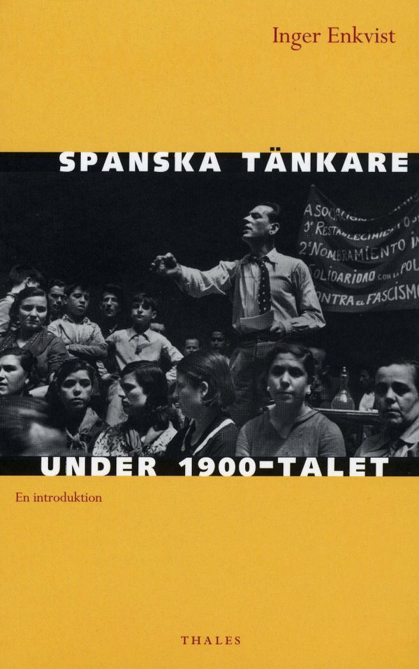 Spanska tänkare under 1900-talet : en introduktion | 1:a upplagan
