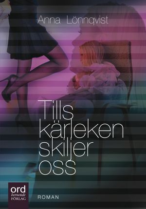 Tills kärleken skiljer oss | 1:a upplagan