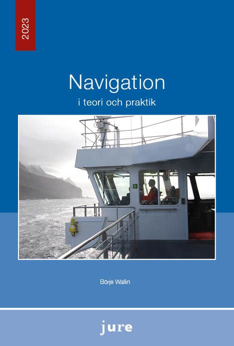 Navigation i teori och praktik - Börje Wallin - Upplaga 3