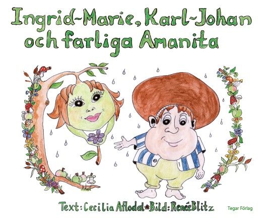 Ingrid-Marie, Karl-Johan och farliga Amanita | 1:a upplagan