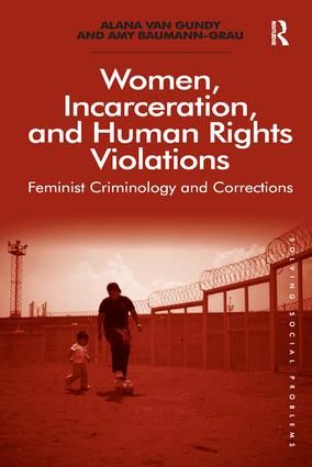 Women, Incarceration, and Human Rights Violations | 1:a upplagan
