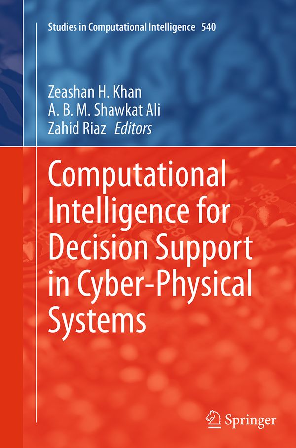 Computational Intelligence for Decision Support in Cyber-Physical Systems | 1:a upplagan