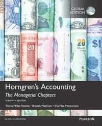 Horngren's Accounting: The Managerial Chapters,  The Managerial Chapters and The Financial Chapters with MyAccountingLab, Global | 11:e upplagan