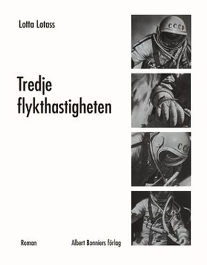 Tredje flykthastigheten : roman