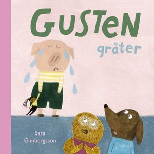 Gusten gråter | 1:a upplagan