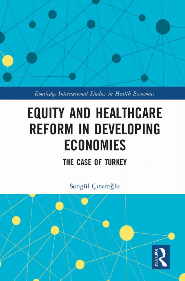 Equity and Healthcare Reform in Developing Economies | 1:a upplagan