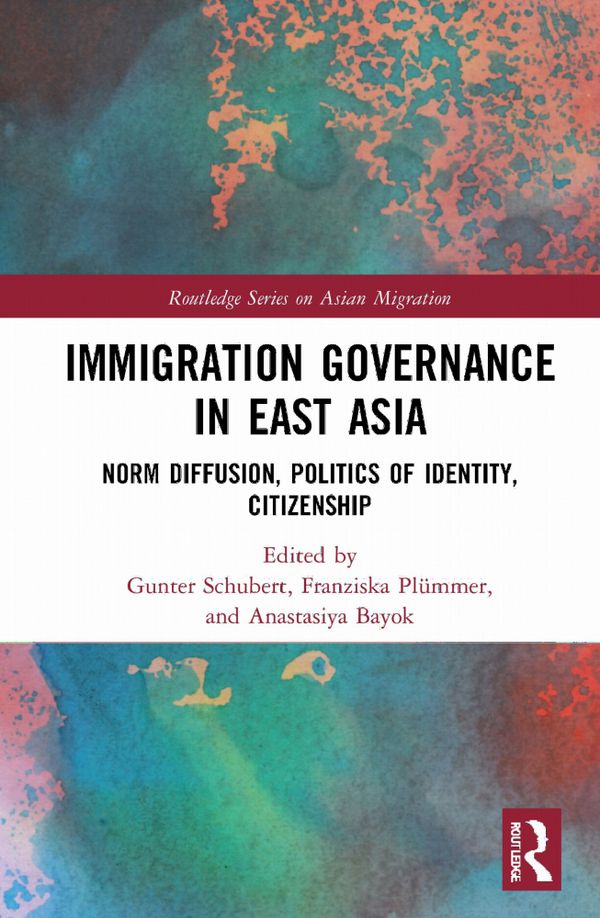 Immigration Governance in East Asia | 1:a upplagan