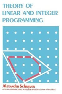 Theory of linear and integer programming | 0:e upplagan