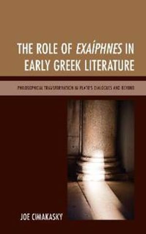 The Role of Exaíphnes in Early Greek Literature