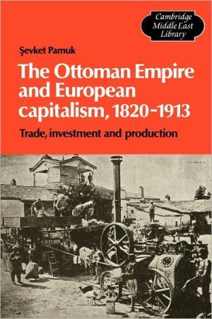 The Ottoman Empire and European Capitalism, 1820–1913