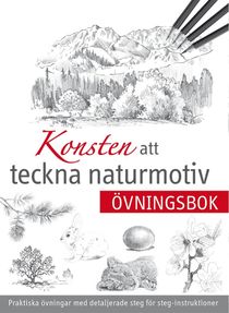 Konsten att teckna naturmotiv: övningsbok