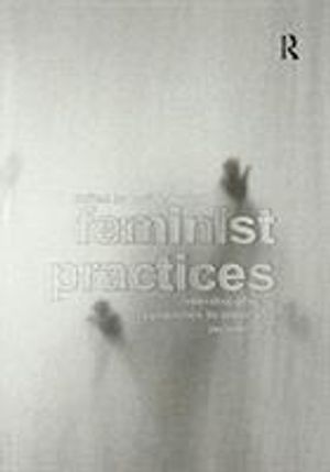 Feminist Practices | 1:a upplagan