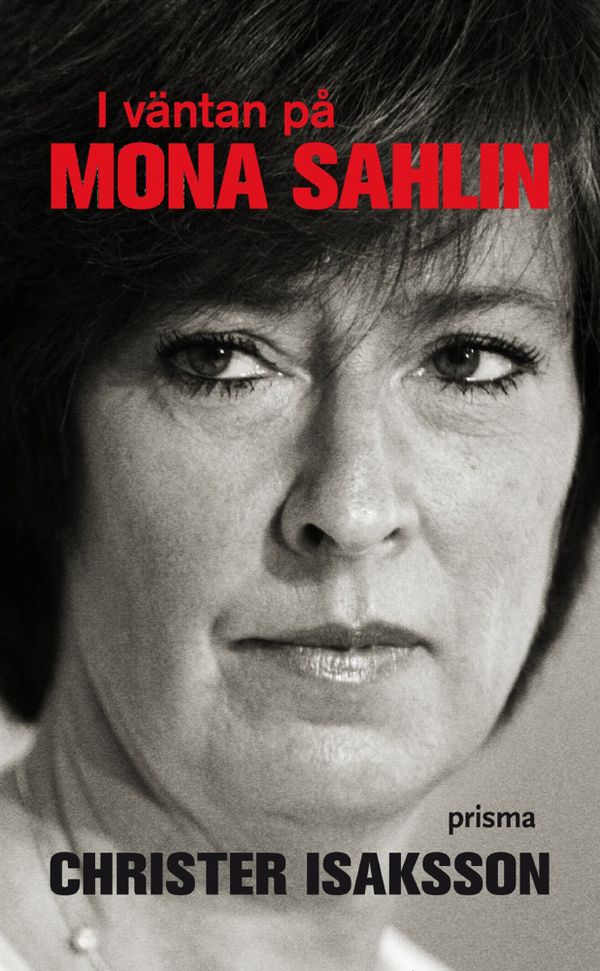I väntan på Mona Sahlin | 0:e upplagan