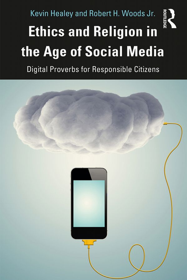 Ethics and Religion in the Age of Social Media | 1:a upplagan