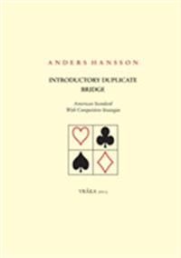 Introductory duplicate bridge : american standard with competitive strategies | 0:e upplagan