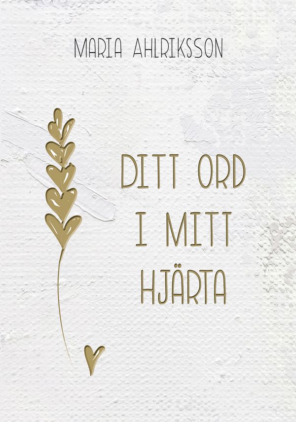 Ditt ord i mitt hjärta | 0:e upplagan