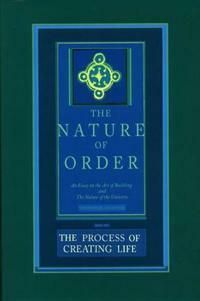 The Process of Creating Life: The Nature of Order, Book 2 | 0:e upplagan