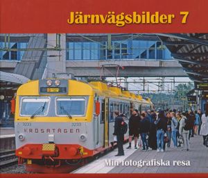 Järnvägsbilder 7 Min fotografiska resa