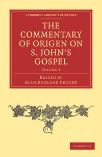 The Commentary of Origen on S. John's Gospel | 0:e upplagan