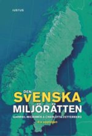 Den svenska miljörätten | 4:e upplagan