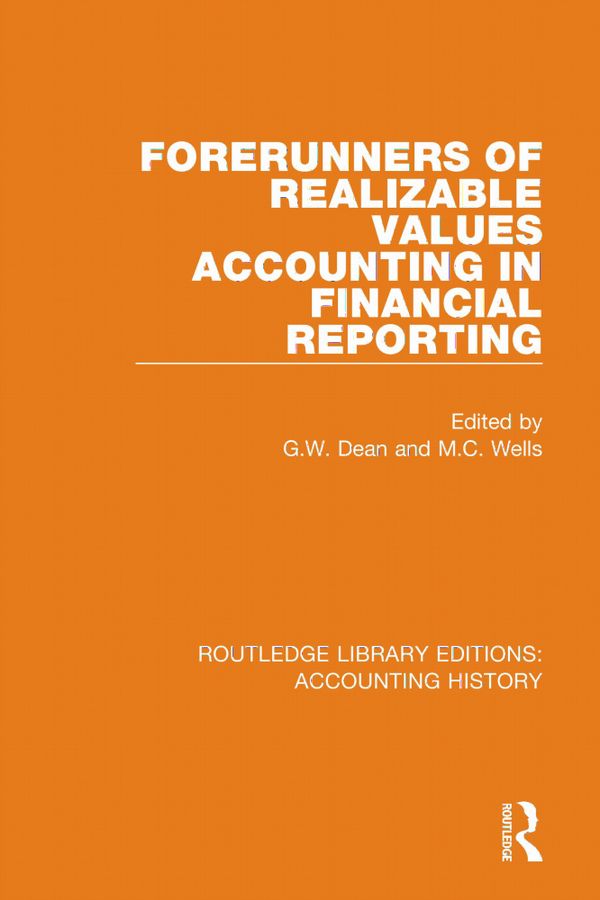 Forerunners of Realizable Values Accounting in Financial Reporting | 1:a upplagan