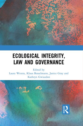 Ecological Integrity, Law and Governance | 1:a upplagan