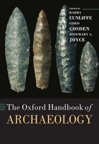 The Oxford Handbook of Archaeology | 0:e upplagan
